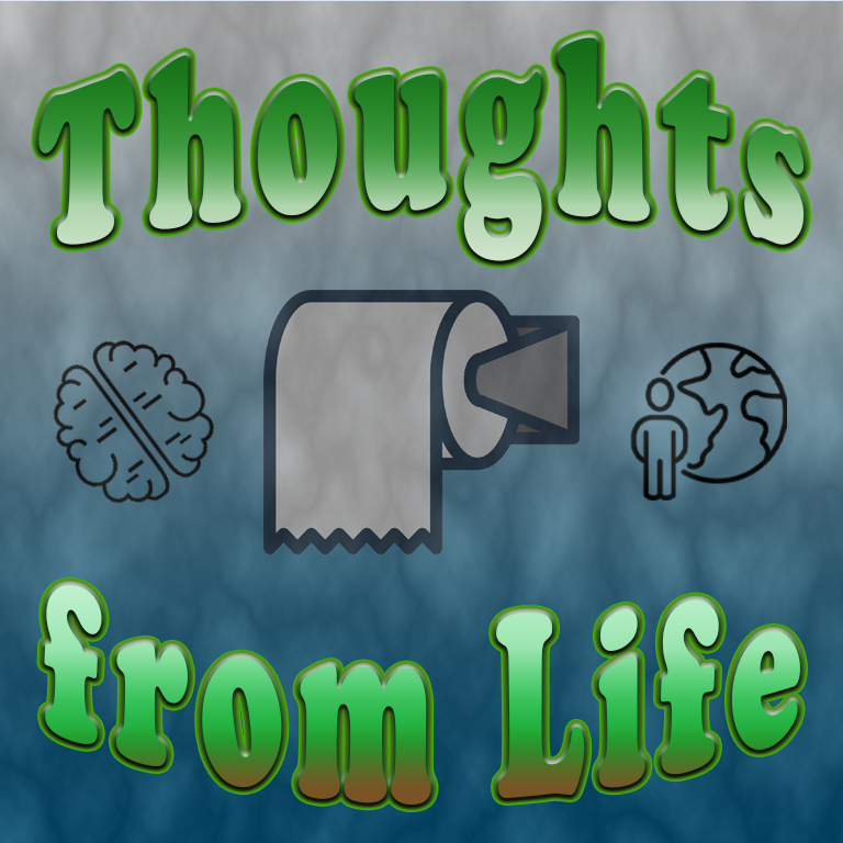 Toilet Paper – Thoughts from July 11 and 13,&nbsp;2022